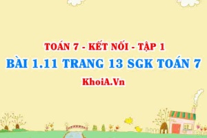 Bài 1.11 trang 13 SGK Toán 7 tập 1 Kết nối tri thức